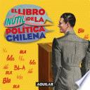 El libro inútil de la política chilena