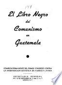 El libro negro del comunismo en Guatemala