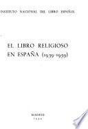 El Libro religiosa en España (1939-1959)