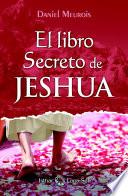 El libro Secreto de Jeshua - Tomo I