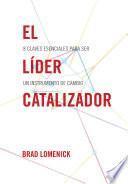El líder catalizador