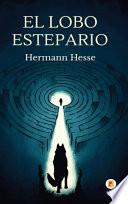 El Lobo Estepario (Spanish Edition)