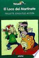 El loco del martinete