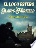 El loco Estero y Gladys Fairfield