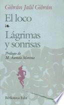 El loco. Lágrimas y sonrisas