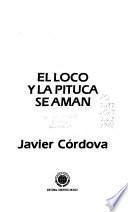 El loco y la pituca se aman