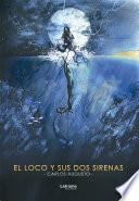 El loco y sus dos sirenas