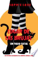 El lugar de las brujas : Un folio fatal (Un misterio acogedor de la librería curiosa — Libro 1)