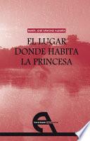El lugar donde habita la princesa