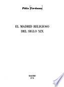 El Madrid religioso del siglo XIX
