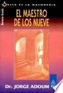 El Maestro de los Nueve. 9o Grado
