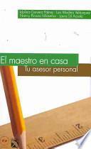 El maestro en casa/ The Teacher at Home