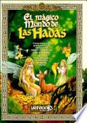 El Magico Mundo de las Hadas