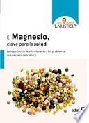 El magnesio, clave para la salud