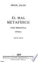 El mal metafísico (vida romántica) novela