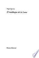 El malduque de la luna