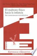El maltrato físico hacia la infancia