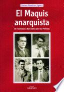 El maquis anarquista