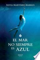 El mar no siempre es azul