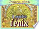 El maravilloso fénix