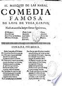 El marques de Las Nabas : Comedia famosa de Lope de Vega Carpio...