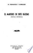 El Marqués de Siete Iglesias