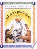 El más poderoso