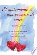 El matrimonio es una promesa de amor