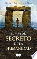 El mayor secreto de la humanidad
