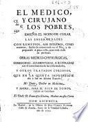 El medico y cirujano de los pobres ...