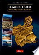 El medio físico de la región de Murcia