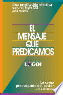 El mensaje que predicamos
