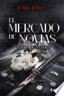El mercado de novias, 1. Votos de sangre