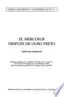 El MERCOSUR despues de Ouro Preto