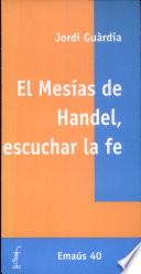 El Mesías de Handel, escuchar la fe