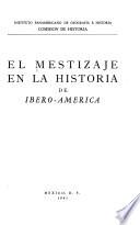 El mestizaje en la historia de Ibero-América