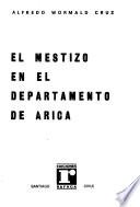 El mestizo en el Departamento de Arica