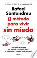 El método para vivir sin miedo