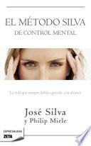 El método Silva de control mental