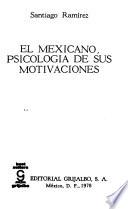 El mexicano, psicología de sus motivaciones