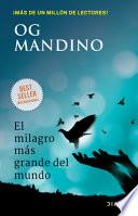 El Milagro Más Grande del Mundo