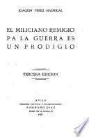 El miliciano Remigio pa la guerra es un prodigio