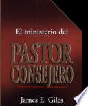 El ministerio del pastor consejero
