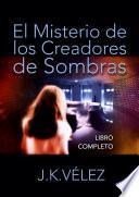 El Misterio de los Creadores de Sombras