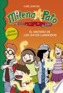 El misterio de los gatos luminosos (Serie Milena Pato 5)