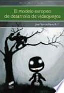 El modelo europeo de desarrollo de videojuegos