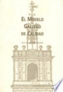 El modelo gallego de calidad