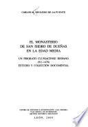 El Monasterio de San Isidro de Dueñas en la Edad Media