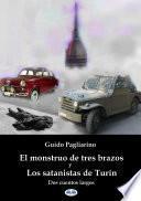 El Monstruo De Tres Brazos Y Los Satanistas De Turín