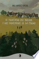 El monstruo del bosque y los monstruos de la ciudad